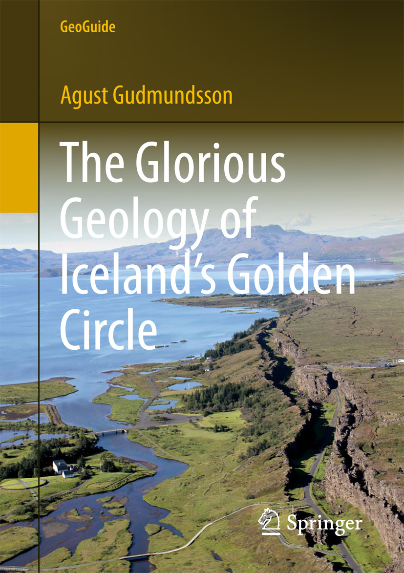 Gudmundsson, Agust - The Glorious Geology of Iceland's Golden Circle, e-kirja
