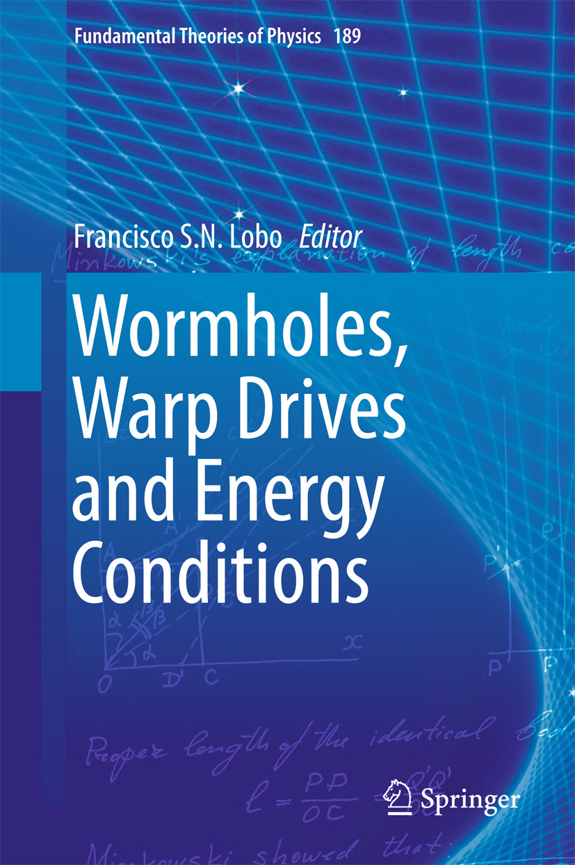 Lobo, Francisco S. N. - Wormholes, Warp Drives and Energy Conditions, ebook