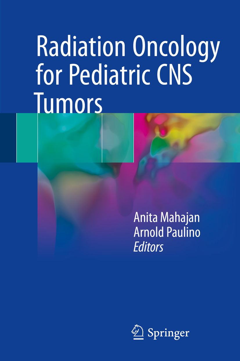 Mahajan, Anita - Radiation Oncology for Pediatric CNS Tumors, ebook