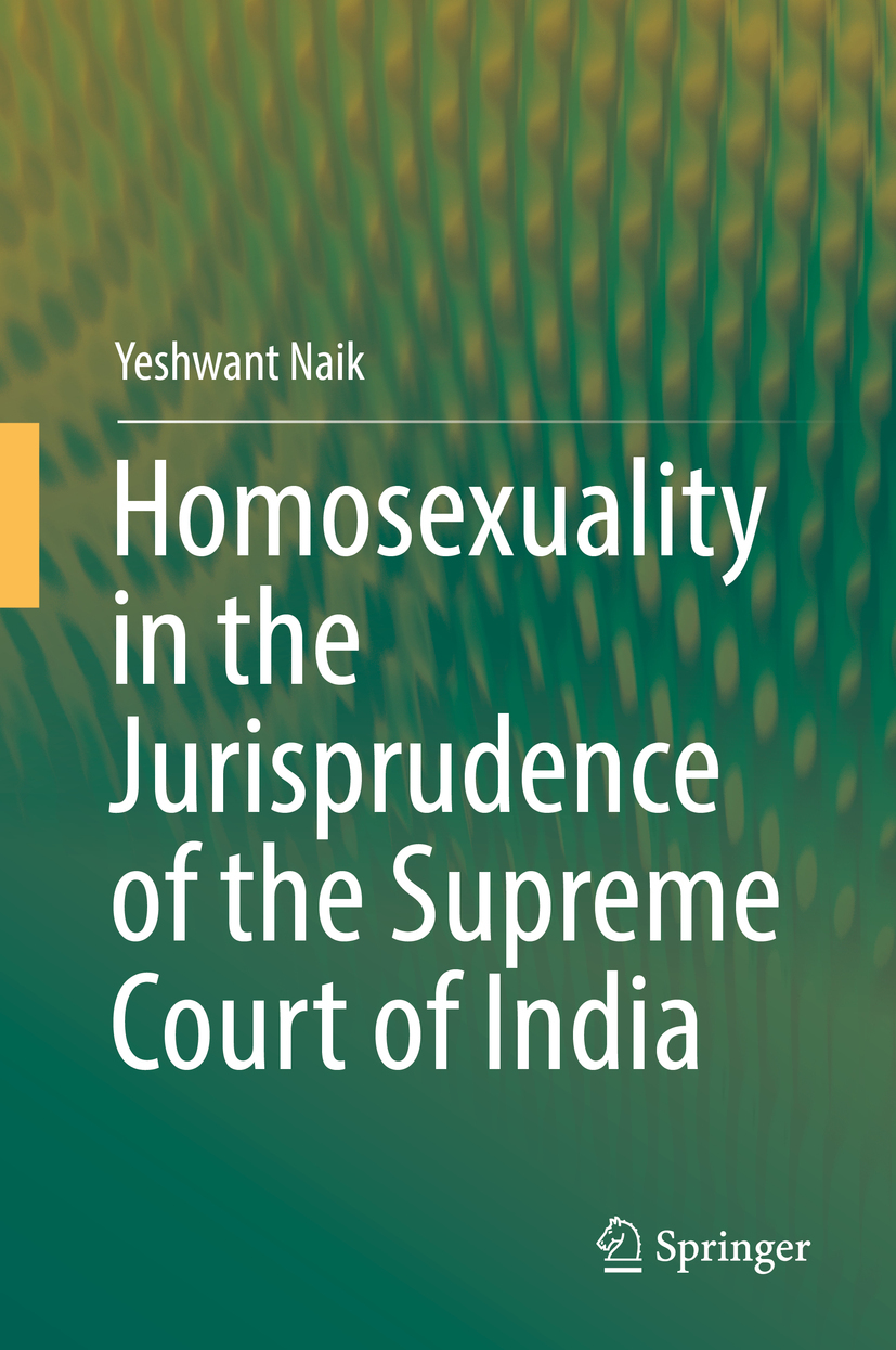 Naik, Yeshwant - Homosexuality in the Jurisprudence of the Supreme Court of India, ebook