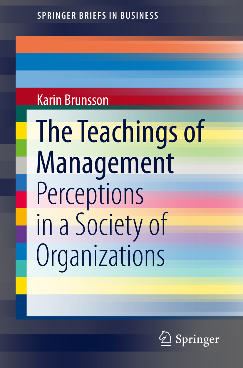 Brunsson, Karin - The Teachings of Management, ebook