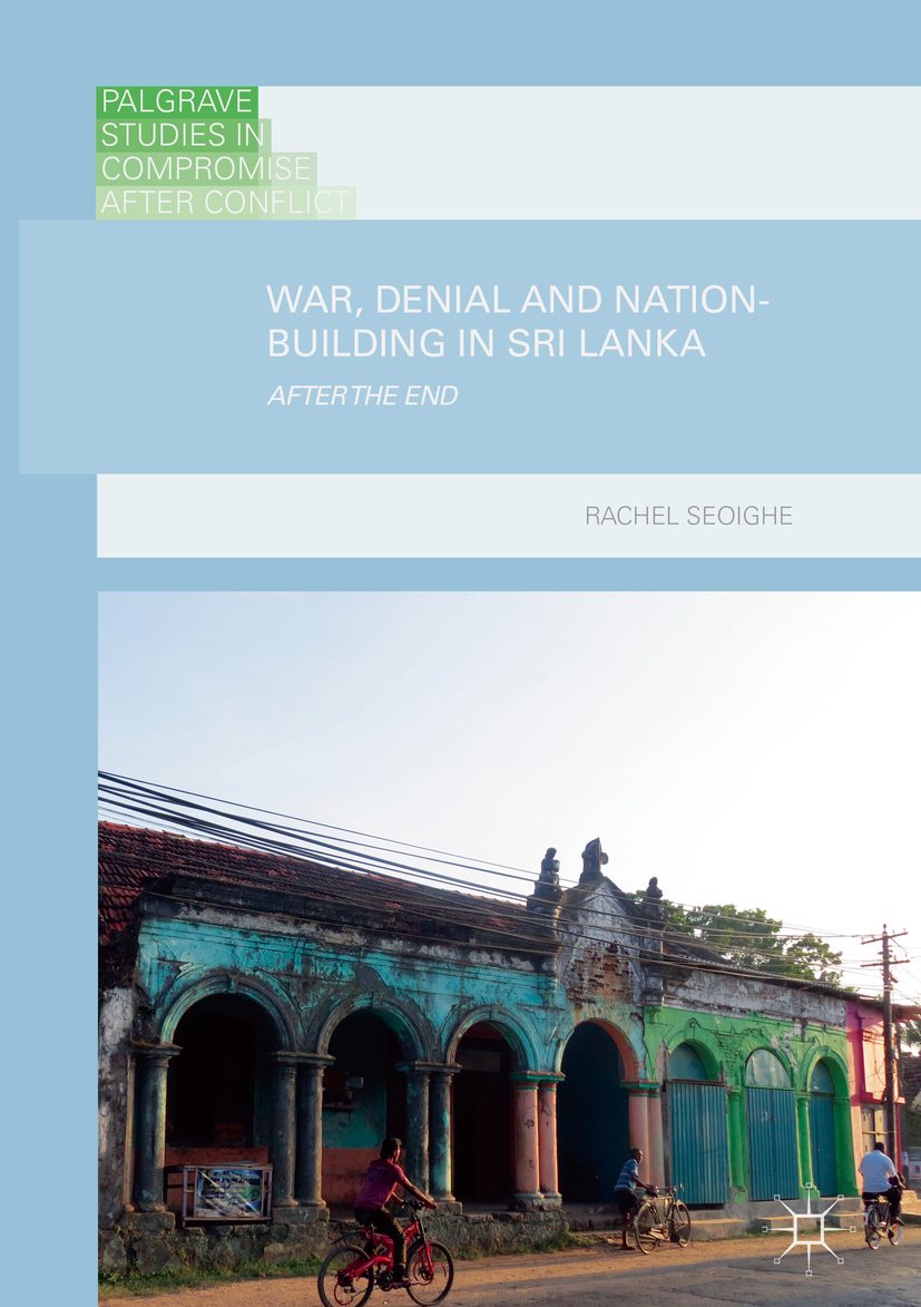 Seoighe, Rachel - War, Denial and Nation-Building in Sri Lanka, e-bok
