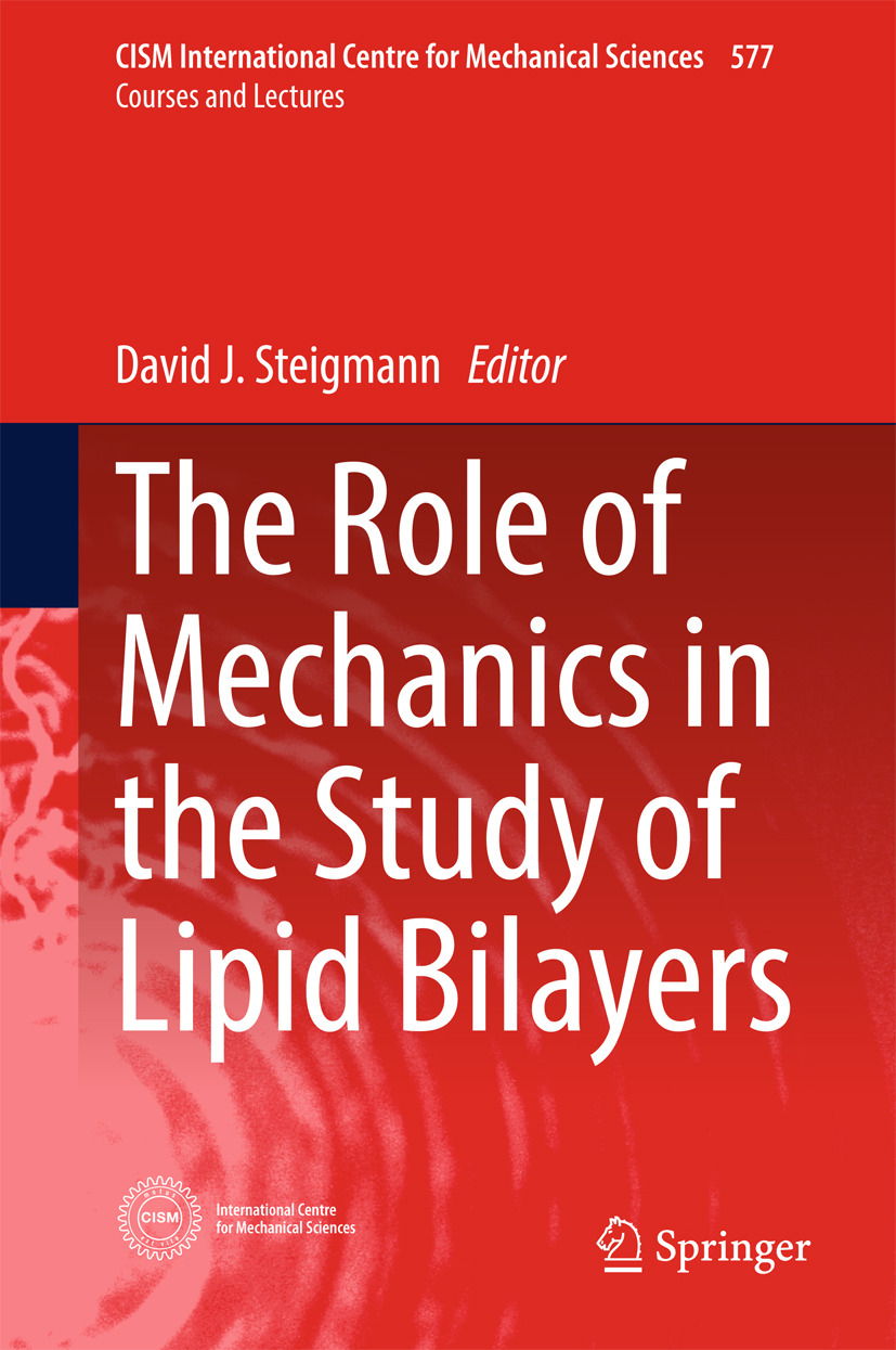 Steigmann, David J. - The Role of Mechanics in the Study of Lipid Bilayers, ebook