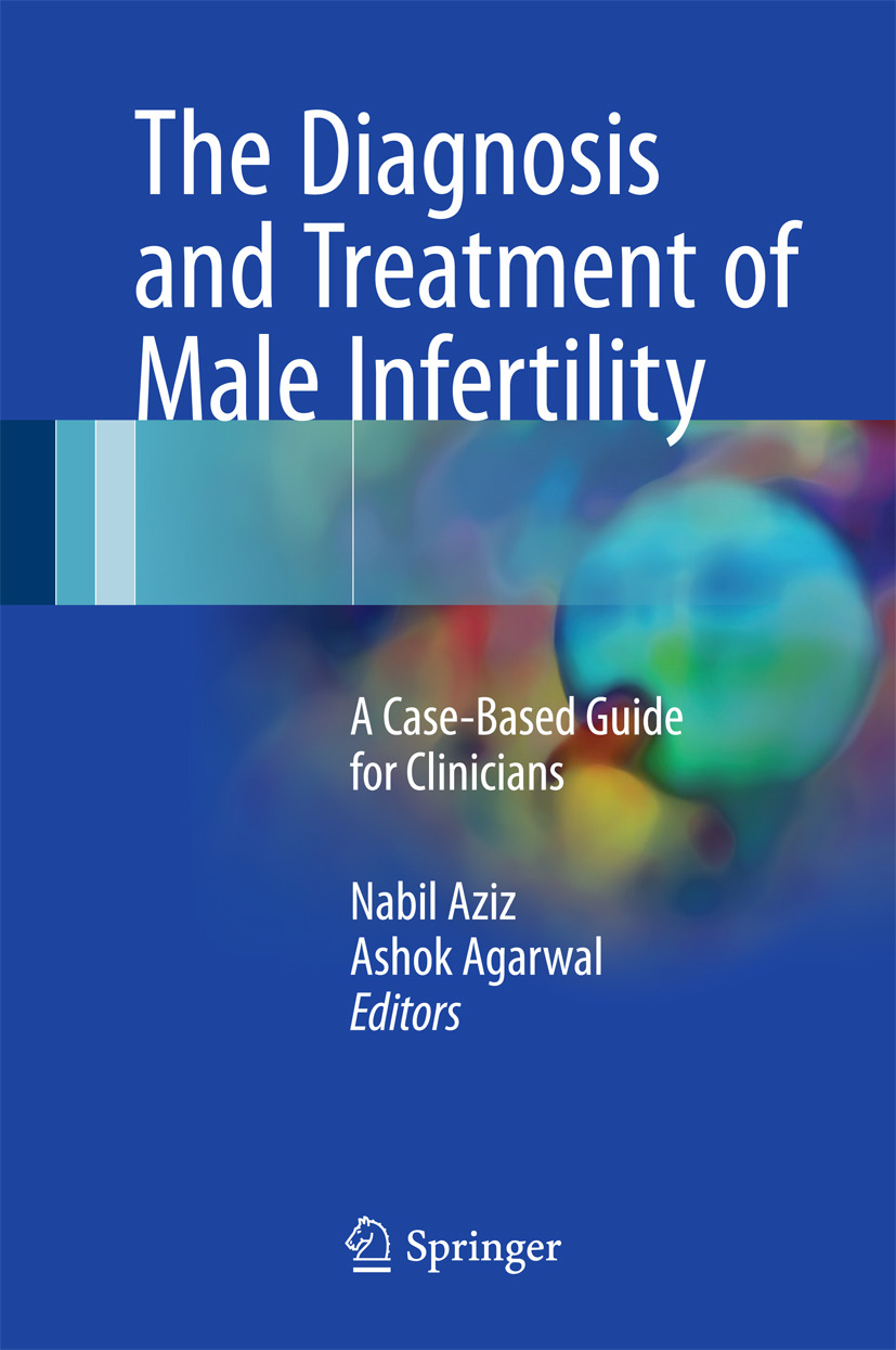 Agarwal, Ashok - The Diagnosis and Treatment of Male Infertility, ebook