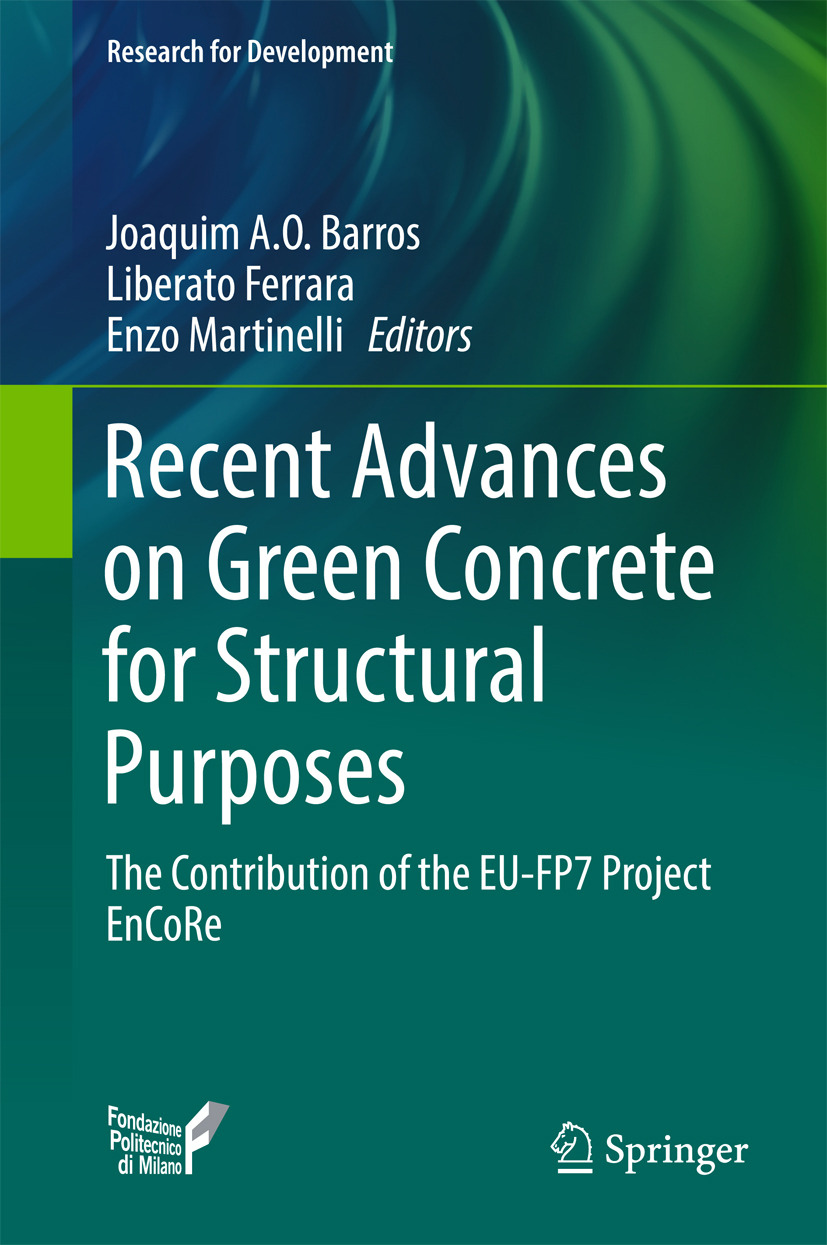 Barros, Joaquim A.O. - Recent Advances on Green Concrete for Structural Purposes, ebook