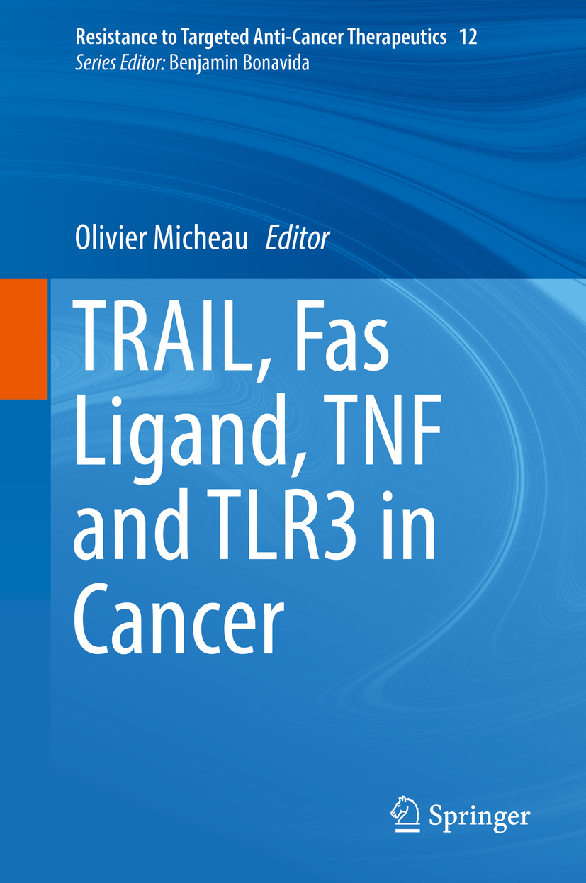 Micheau, Olivier - TRAIL, Fas Ligand, TNF and TLR3 in Cancer, ebook