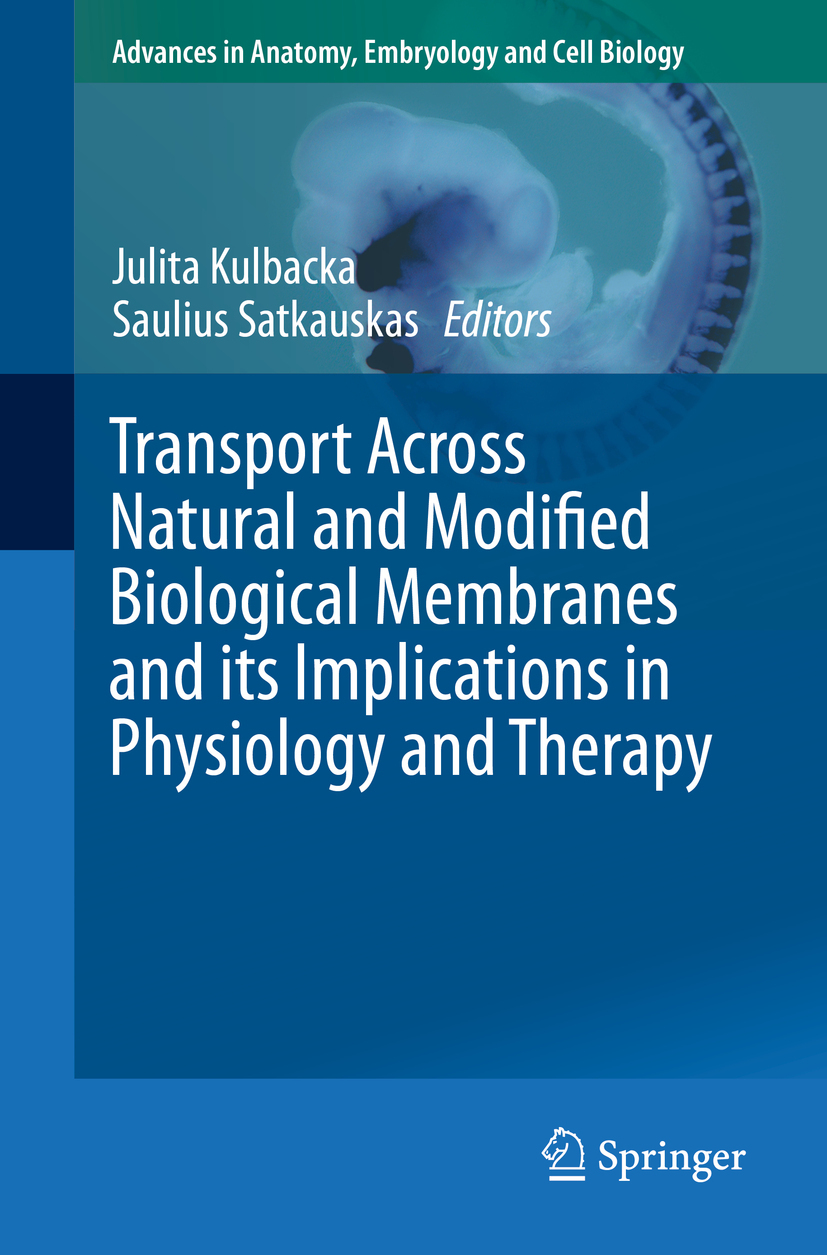 Kulbacka, Julita - Transport Across Natural and Modified Biological Membranes and its Implications in Physiology and Therapy, ebook