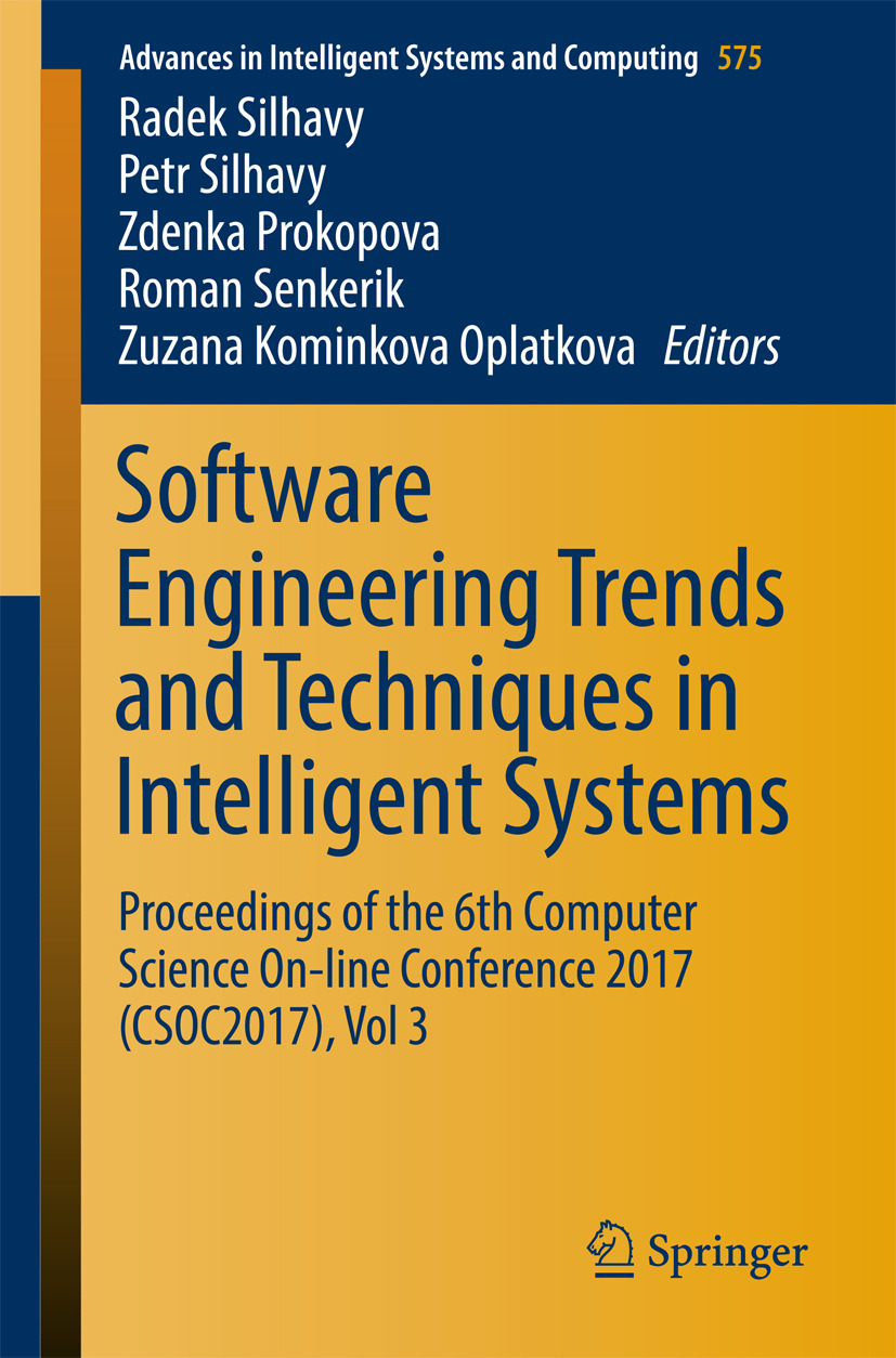 Oplatkova, Zuzana Kominkova - Software Engineering Trends and Techniques in Intelligent Systems, ebook