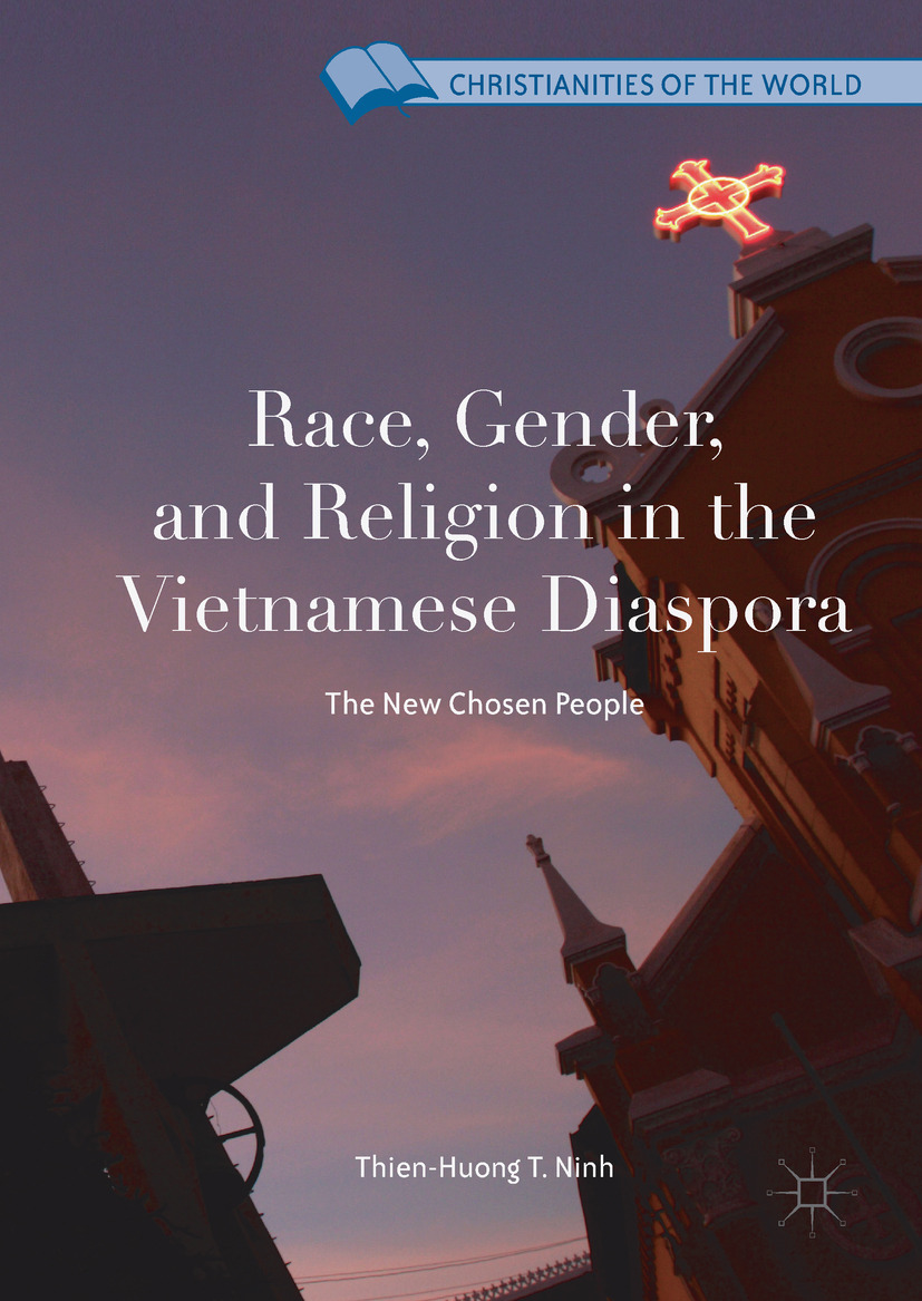 Ninh, Thien-Huong T. - Race, Gender, and Religion in the Vietnamese Diaspora, ebook