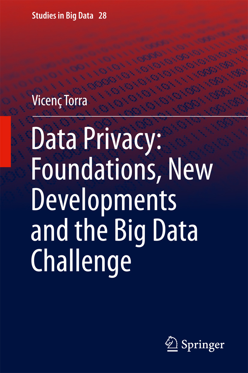 Torra, Vicenç - Data Privacy: Foundations, New Developments and the Big Data Challenge, e-bok
