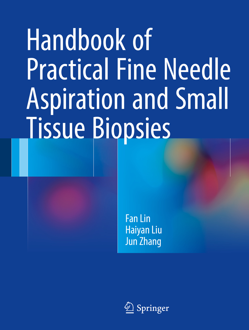 Lin, Fan - Handbook of Practical Fine Needle Aspiration and Small Tissue Biopsies, e-kirja