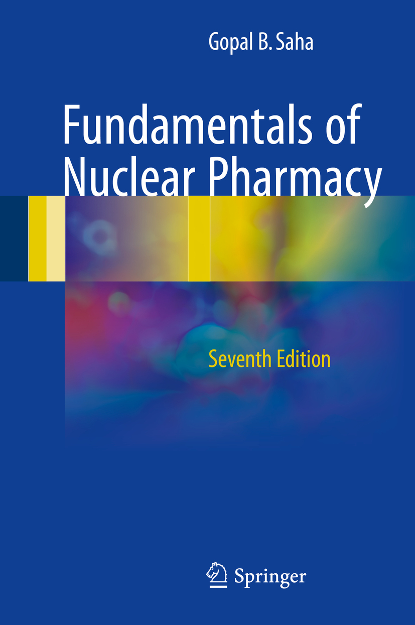 Saha, Gopal B. - Fundamentals of Nuclear Pharmacy, e-bok