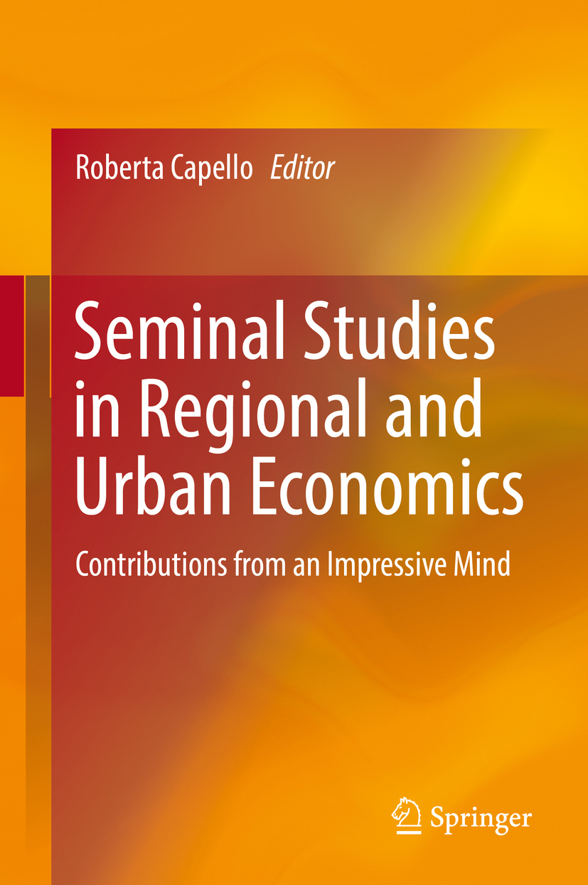 Capello, Roberta - Seminal Studies in Regional and Urban Economics, ebook