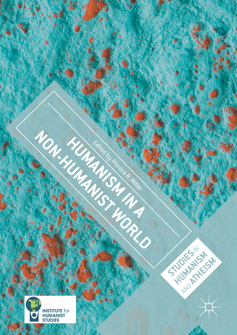 Miller, Monica R. - Humanism in a Non-Humanist World, e-kirja