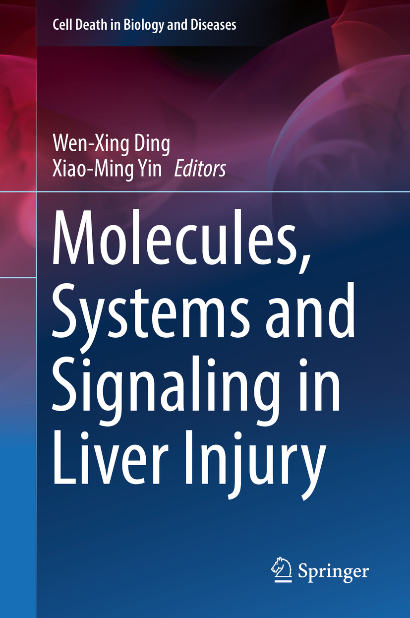 Ding, Wen-Xing - Molecules, Systems and Signaling in Liver Injury, e-kirja