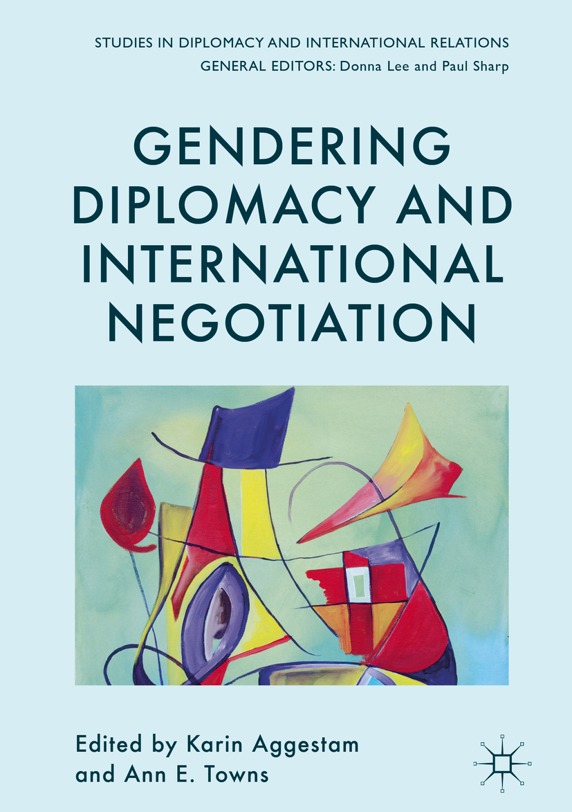 Aggestam, Karin - Gendering Diplomacy and International Negotiation, ebook