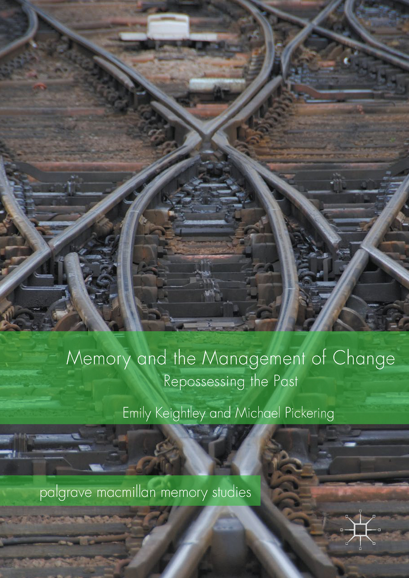 Keightley, Emily - Memory and the Management of Change, ebook