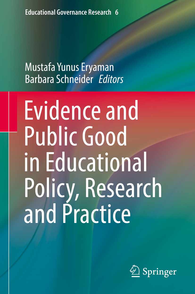 Eryaman, Mustafa Yunus - Evidence and Public Good in Educational Policy, Research and Practice, e-bok