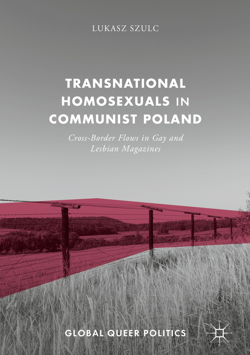 Szulc, Lukasz - Transnational Homosexuals in Communist Poland, ebook