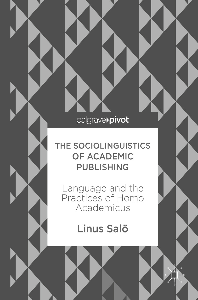 Salö, Linus - The Sociolinguistics of Academic Publishing, e-bok