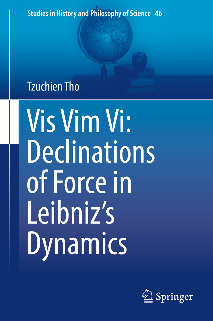 Tho, Tzuchien - Vis Vim Vi: Declinations of Force in Leibniz’s Dynamics, e-kirja