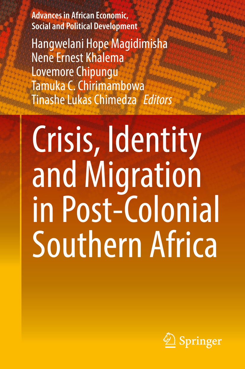 Chimedza, Tinashe Lukas - Crisis, Identity and Migration in Post-Colonial Southern Africa, e-bok