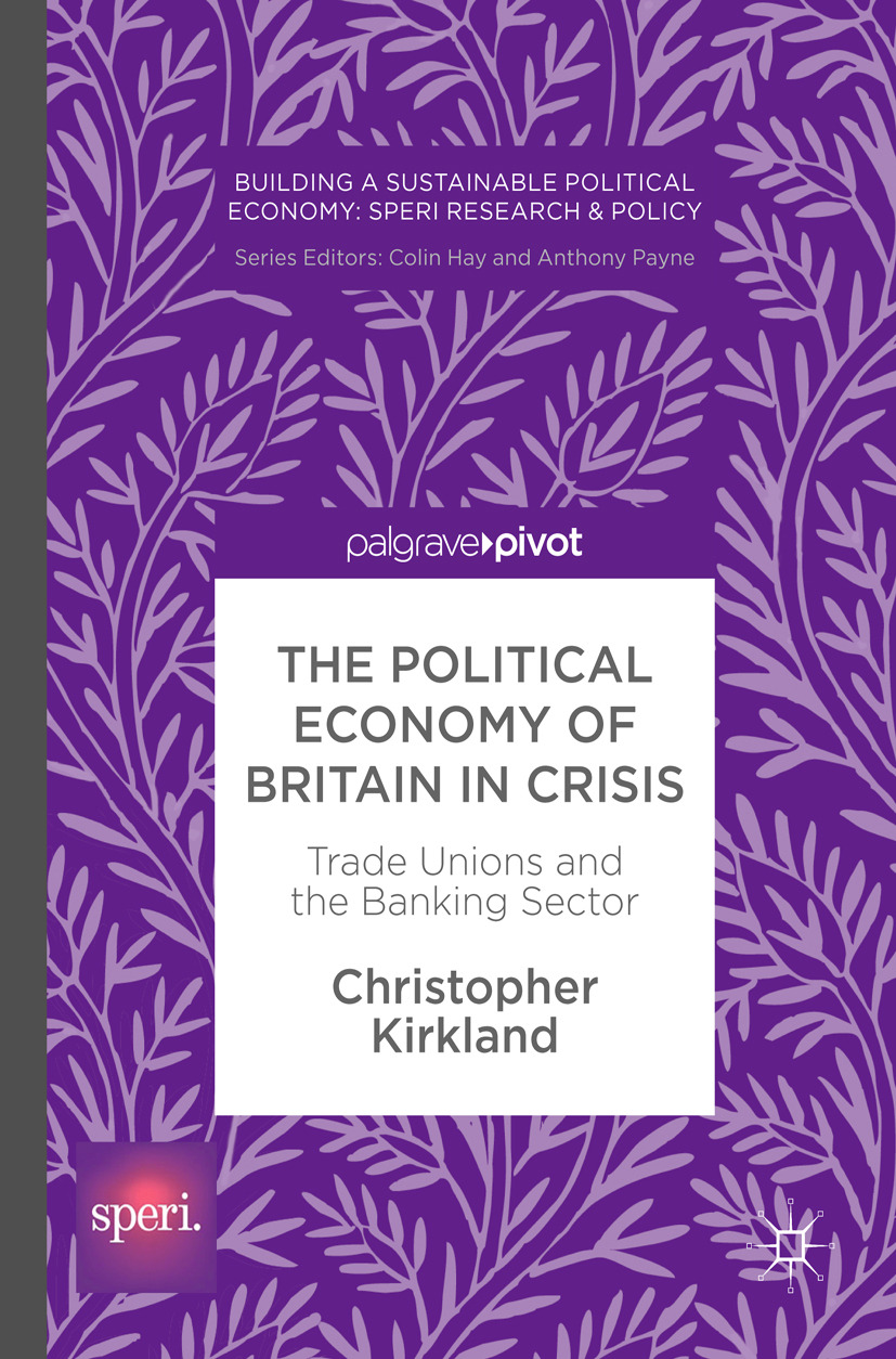 Kirkland, Christopher - The Political Economy of Britain in Crisis, ebook