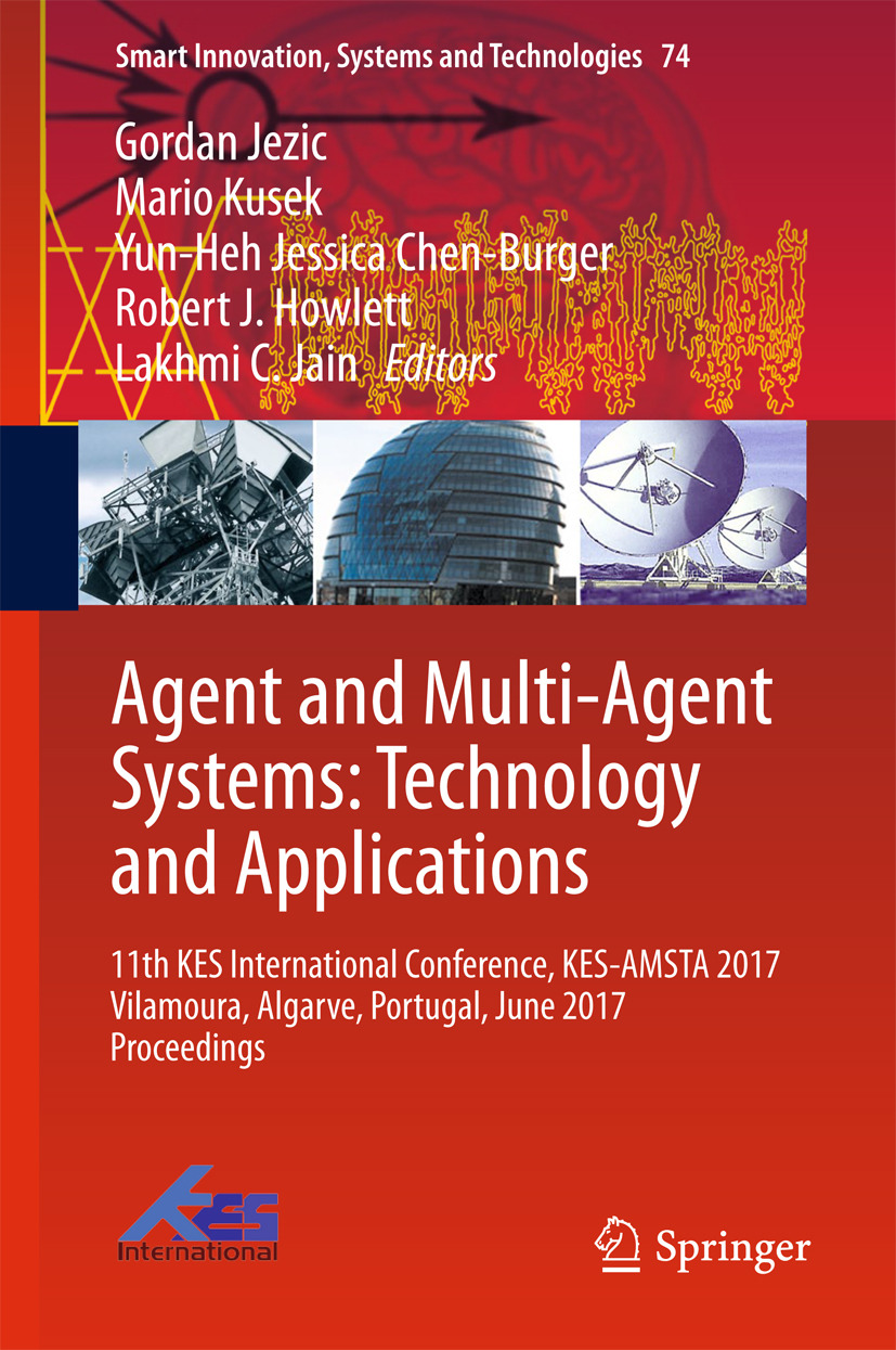 Chen-Burger, Yun-Heh Jessica - Agent and Multi-Agent Systems: Technology and Applications, ebook