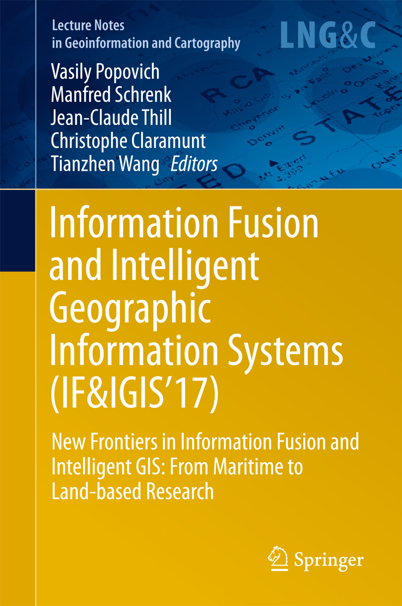 Claramunt, Christophe - Information Fusion and Intelligent Geographic Information Systems (IF&amp;IGIS'17), ebook