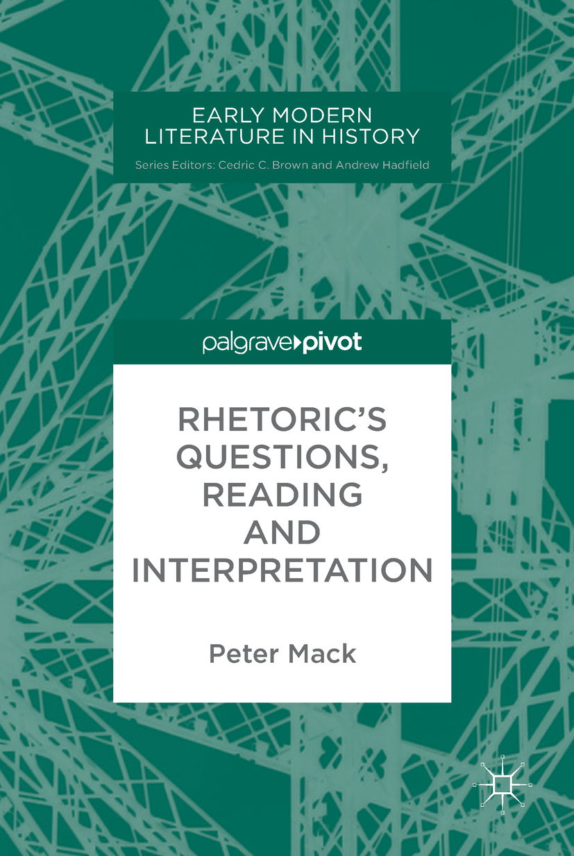 Mack, Peter - Rhetoric's Questions, Reading and Interpretation, ebook