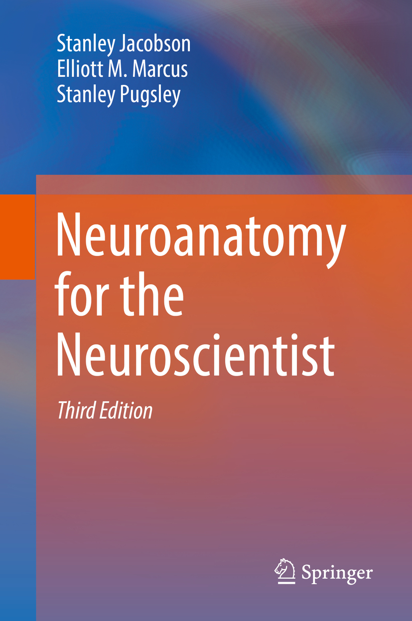 Jacobson, Stanley - Neuroanatomy for the Neuroscientist, e-bok