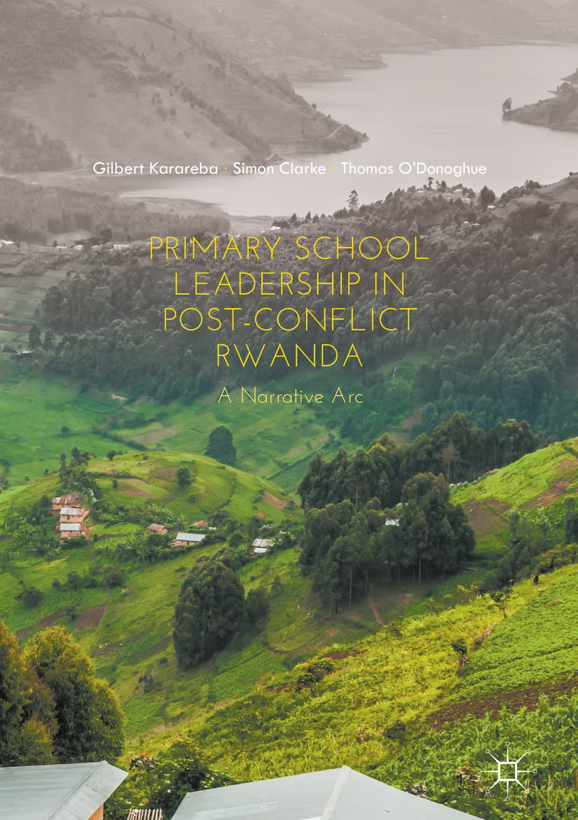 Clarke, Simon - Primary School Leadership in Post-Conflict Rwanda, ebook
