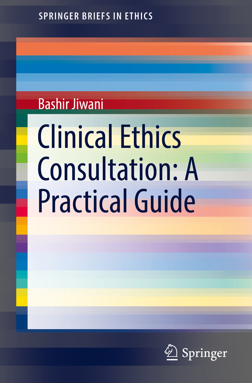 Jiwani, Bashir - Clinical Ethics Consultation: A Practical Guide, e-bok