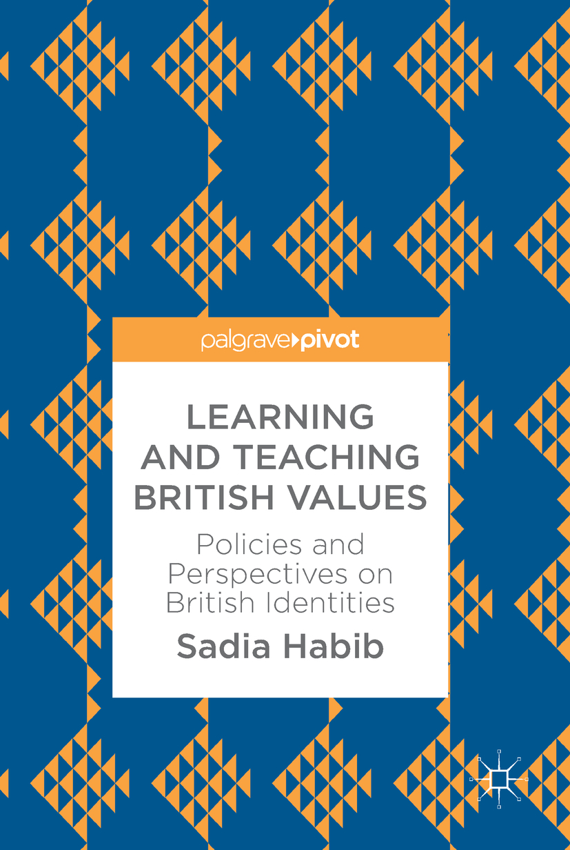 Habib, Sadia - Learning and Teaching British Values, e-bok