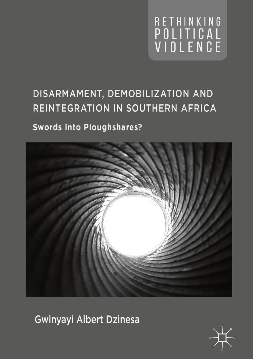 Dzinesa, Gwinyayi Albert - Disarmament, Demobilization and Reintegration in Southern Africa, ebook