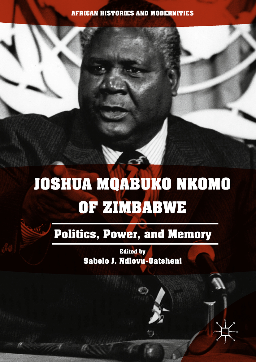 Ndlovu-Gatsheni, Sabelo J. - Joshua Mqabuko Nkomo of Zimbabwe, ebook