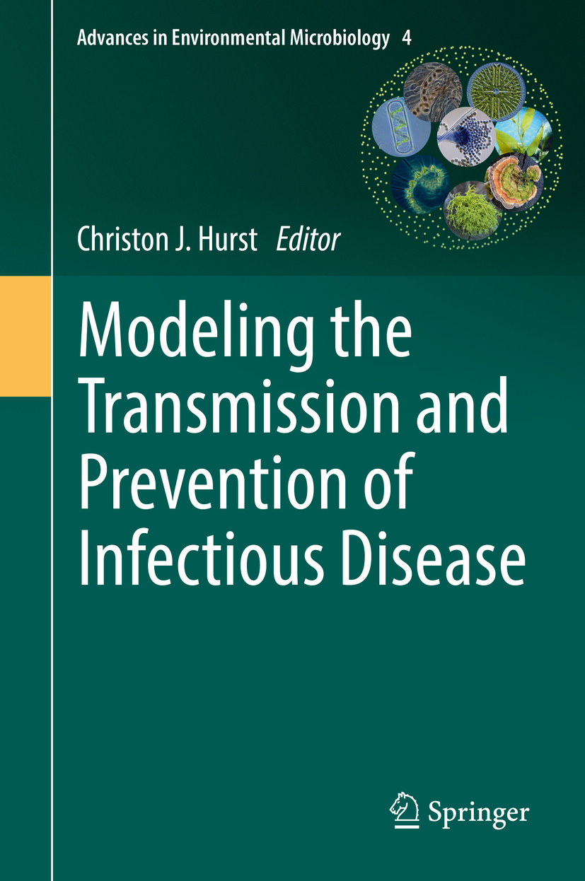 Hurst, Christon J. - Modeling the Transmission and Prevention of Infectious Disease, ebook