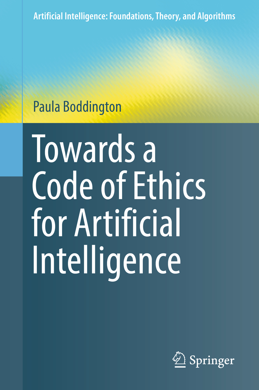 Boddington, Paula - Towards a Code of Ethics for Artificial Intelligence, e-kirja