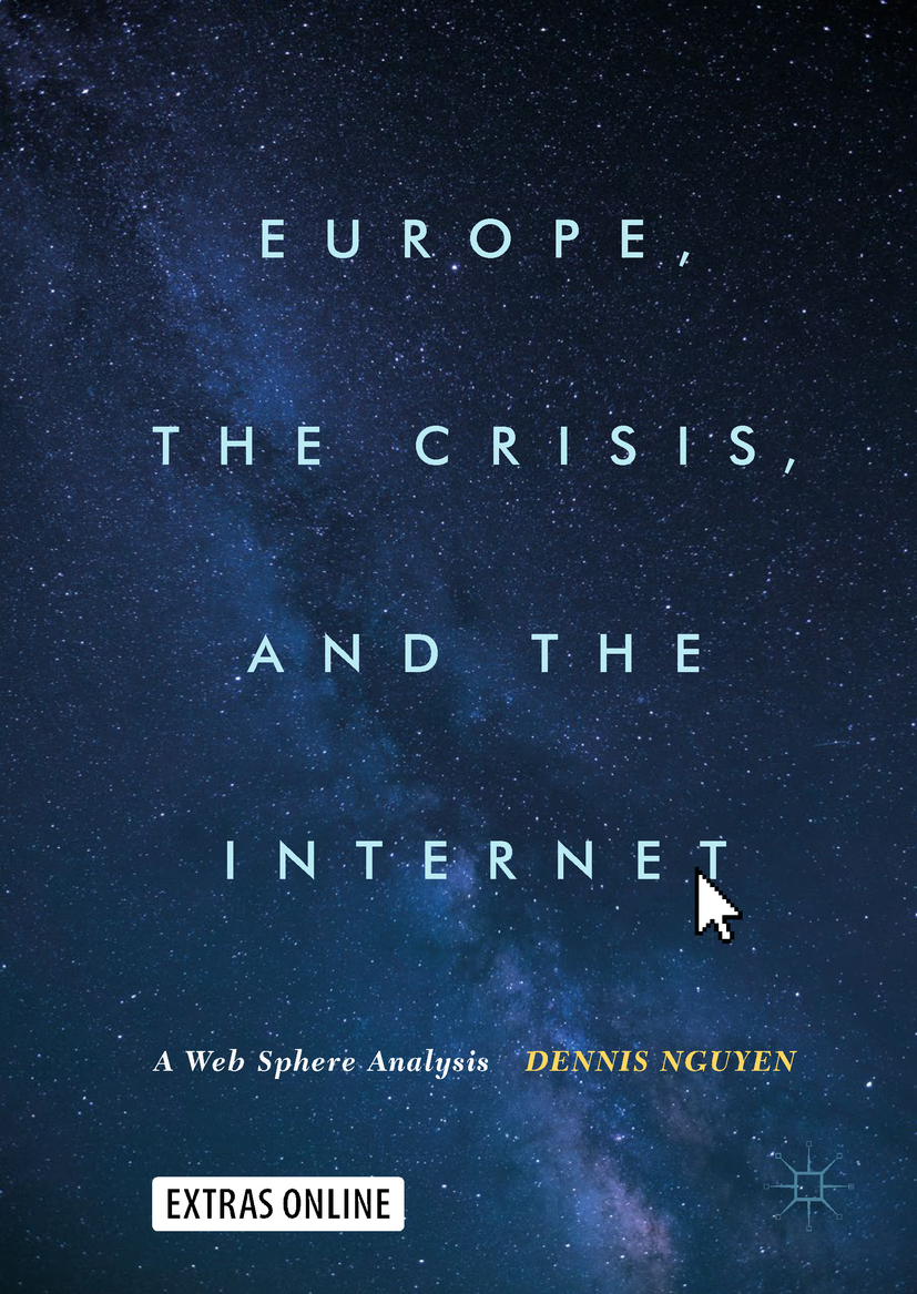Nguyen, Dennis - Europe, the Crisis, and the Internet, e-bok