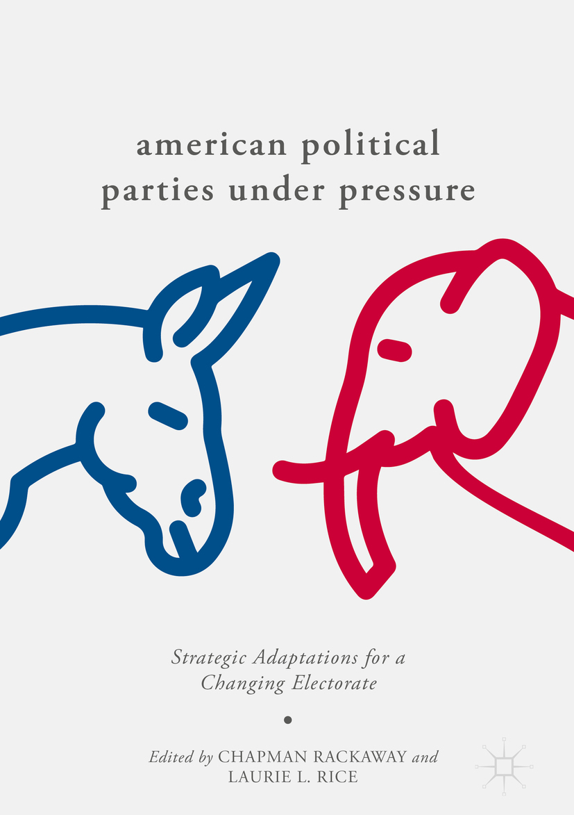 Rackaway, Chapman - American Political Parties Under Pressure, e-bok