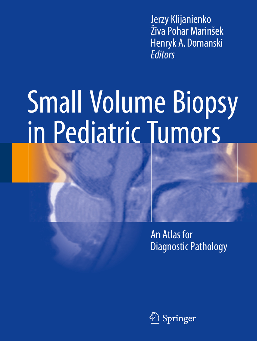 Domanski, Henryk A - Small Volume Biopsy in Pediatric Tumors, ebook