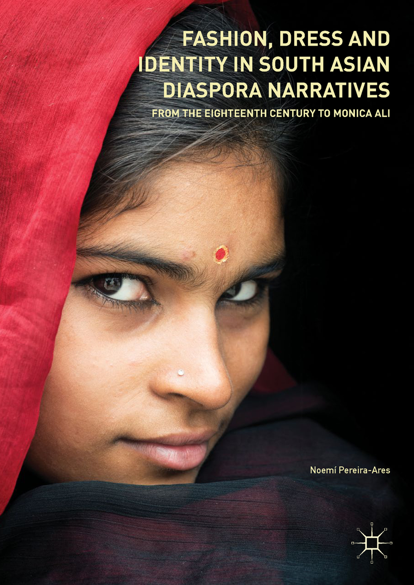 Pereira-Ares, Noemí - Fashion, Dress and Identity in South Asian Diaspora Narratives, ebook