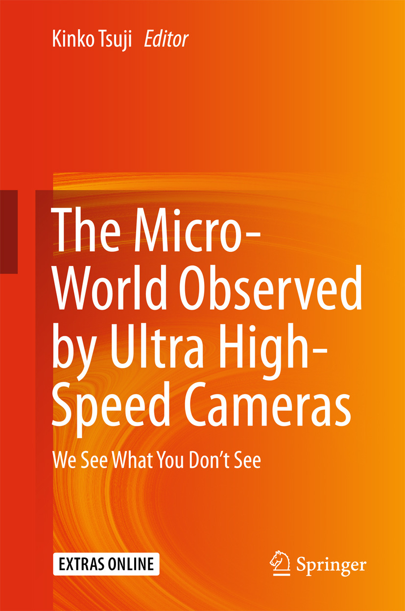 Tsuji, Kinko - The Micro-World Observed by Ultra High-Speed Cameras, e-kirja
