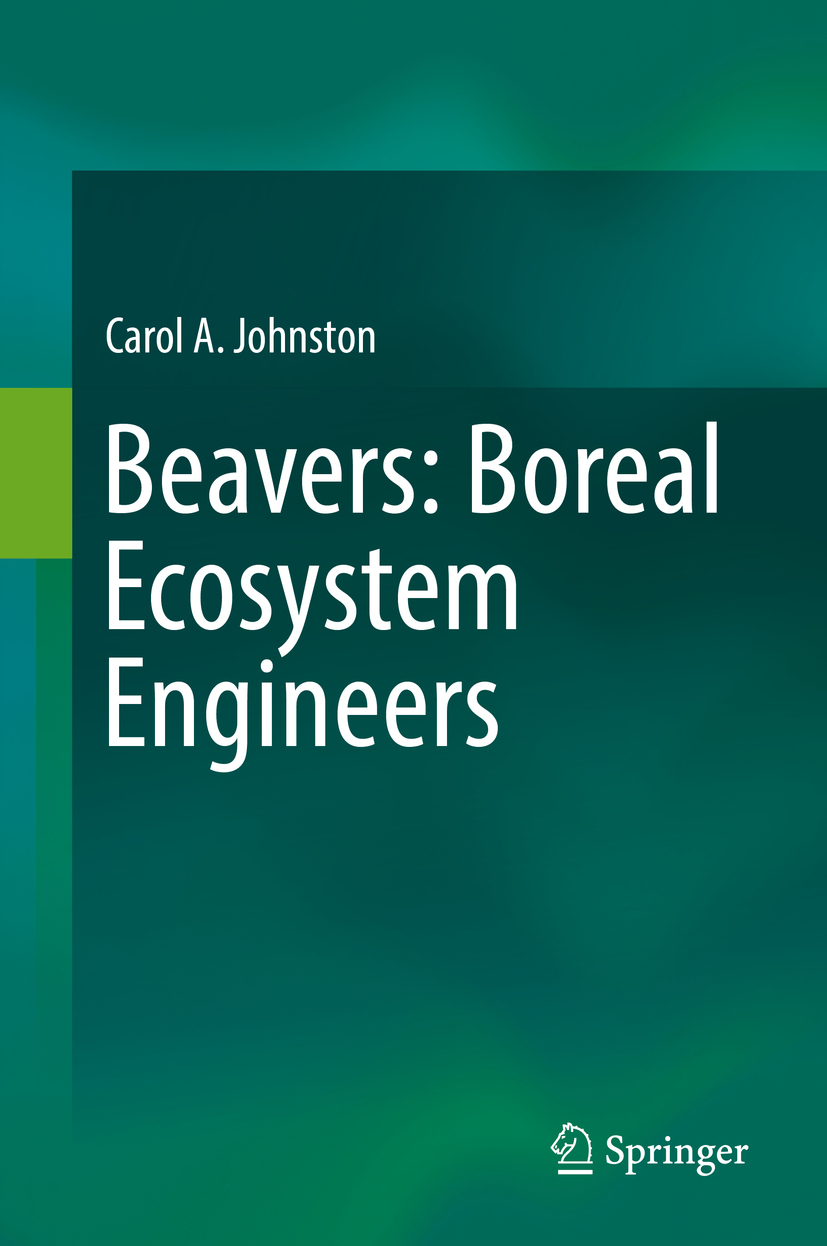Johnston, Carol A. - Beavers: Boreal Ecosystem Engineers, ebook