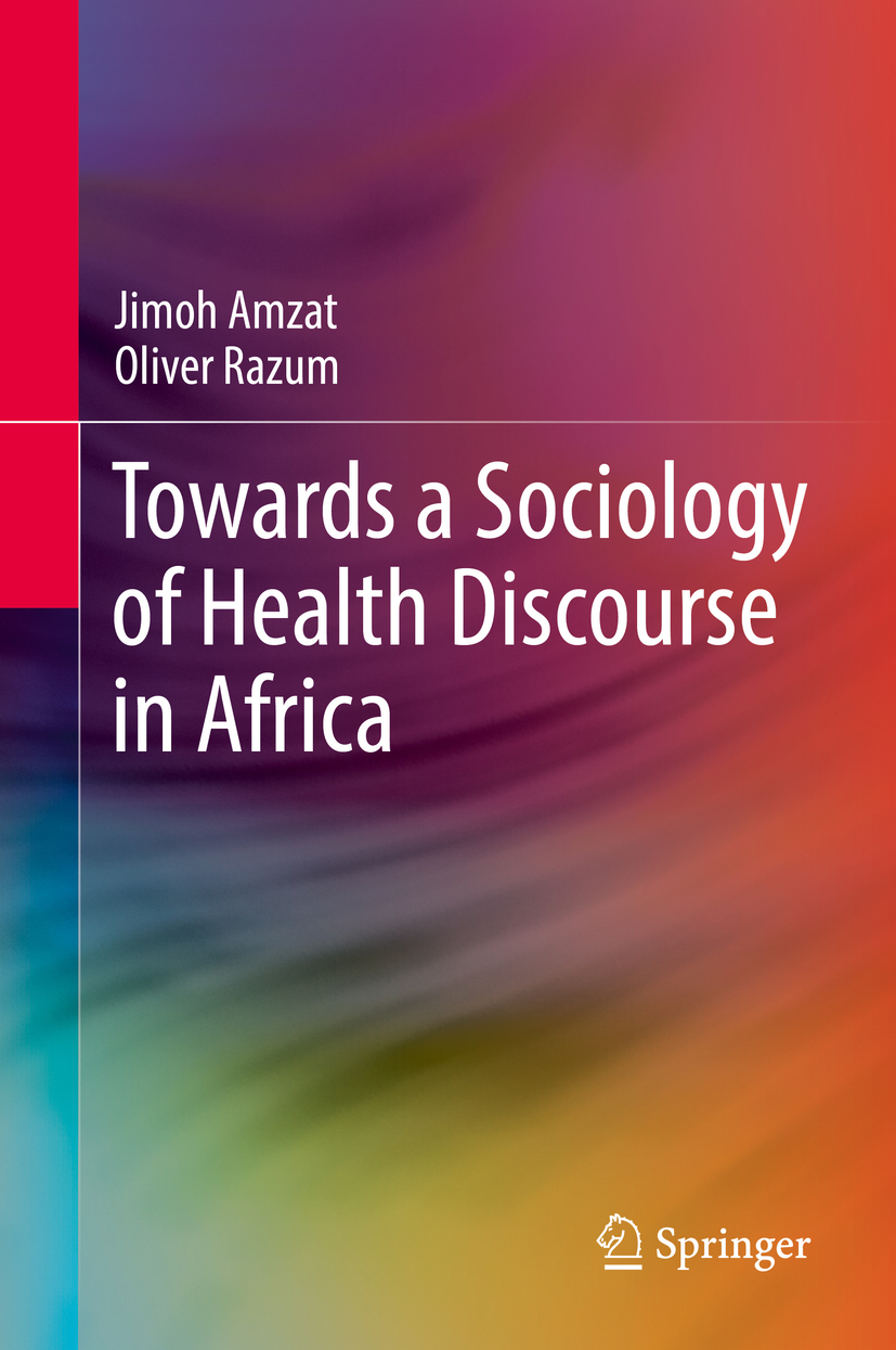 Amzat, Jimoh - Towards a Sociology of Health Discourse in Africa, e-bok