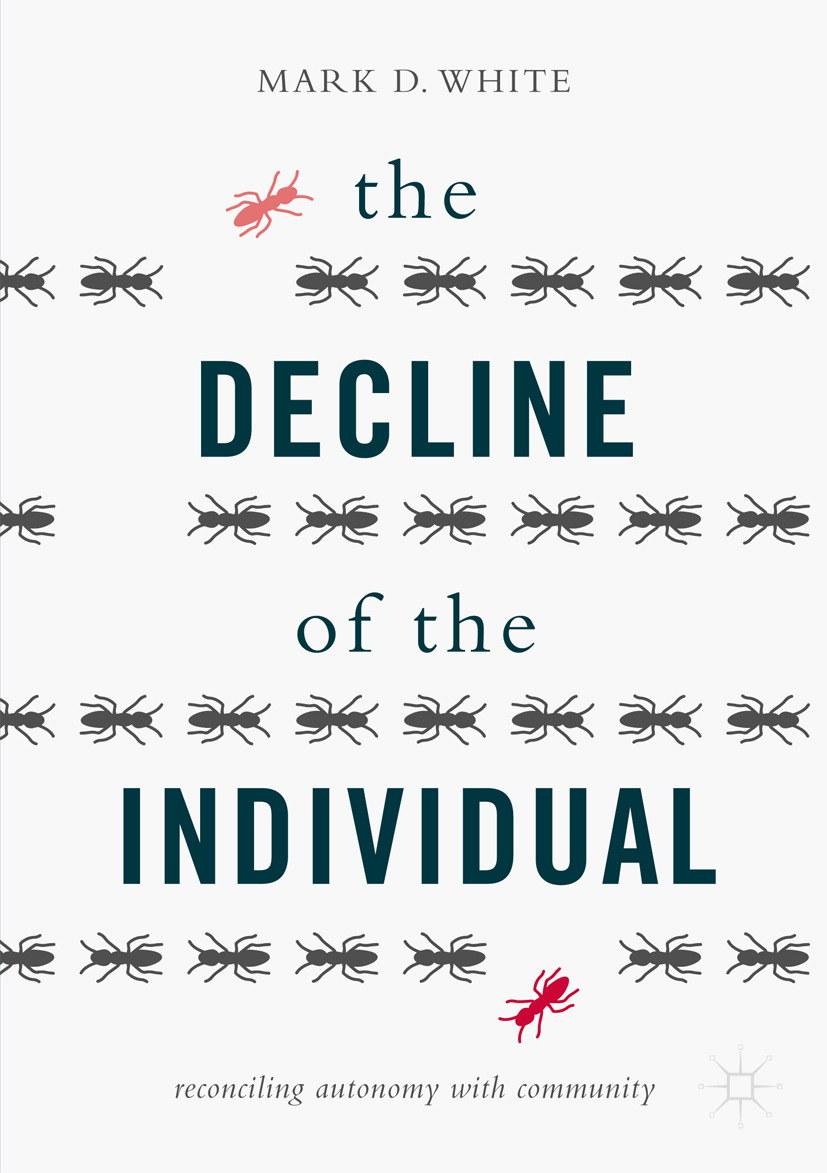 White, Mark D. - The Decline of the Individual, ebook
