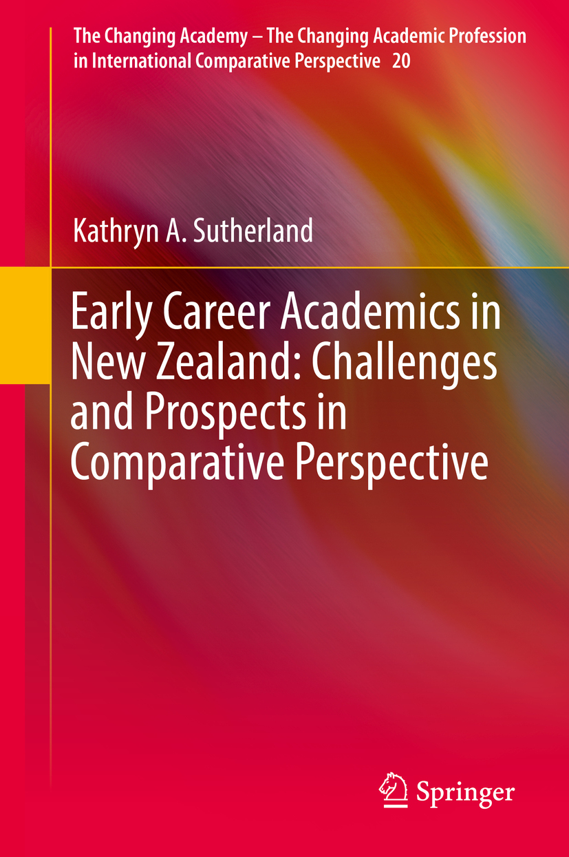 Sutherland, Kathryn A. - Early Career Academics in New Zealand: Challenges and Prospects in Comparative Perspective, ebook