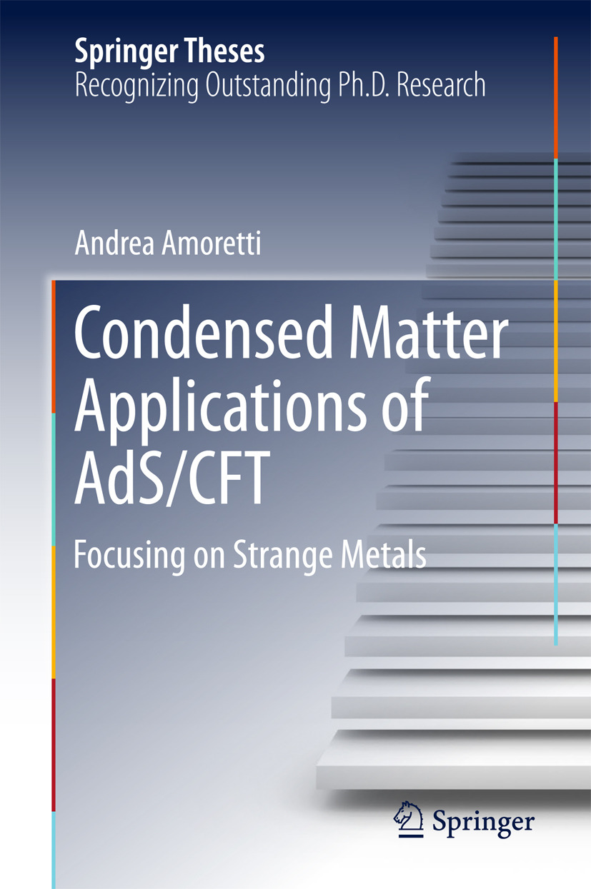 Amoretti, Andrea - Condensed Matter Applications of AdS/CFT, e-kirja