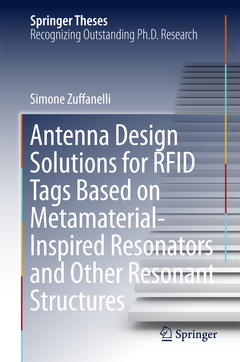 Zuffanelli, Simone - Antenna Design Solutions for RFID Tags Based on Metamaterial-Inspired Resonators and Other Resonant Structures, e-bok