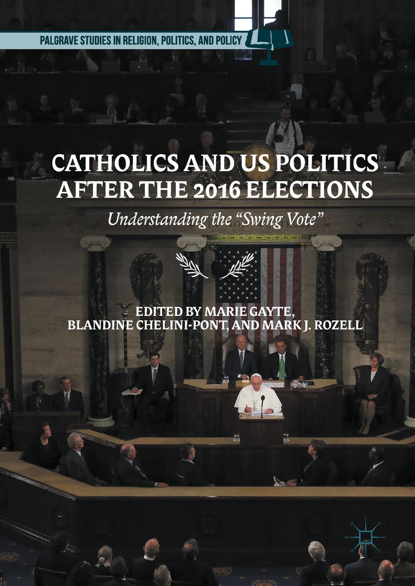 Chelini-Pont, Blandine - Catholics and US Politics After the 2016 Elections, e-kirja